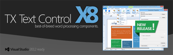 TX Text Control X8 - best-of-breed word processing components TX Text Control X8 - best-of-breed word processing components