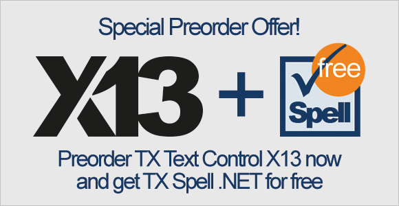 Pre-order X13 now and get TX Spell .NET for free Pre-order X13 now and get TX Spell .NET for free
