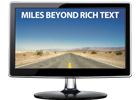 Our Mantra: Miles Beyond Rich Text
